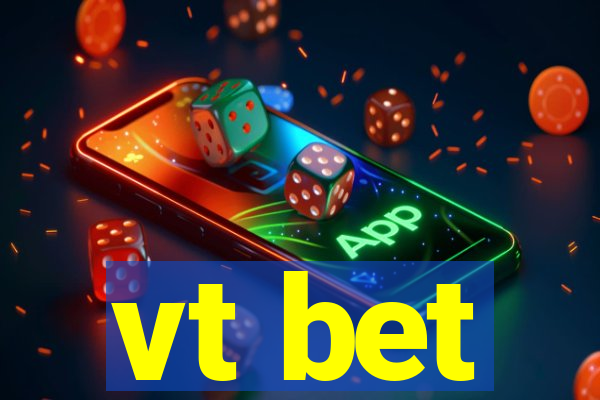 vt bet